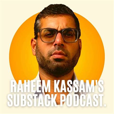 listen  raheem kassams podcast podcast deezer