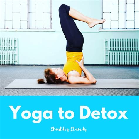 detox yoga poses   jaionas yoga closet