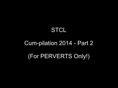 Stcl Cum Pilation 2014 2 Of 2 January 2014 Voyeur Web