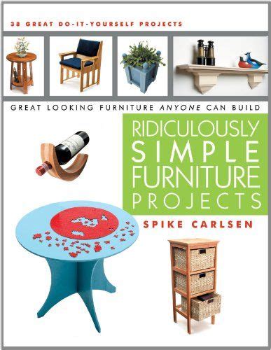 ridiculously simple furniture projects great  furniture   build simple