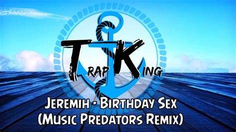 Jeremih Birthday Sex Music Predators Remix Youtube