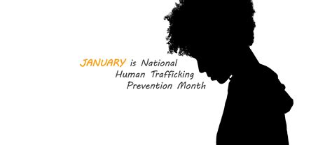 january is national human trafficking prevention month