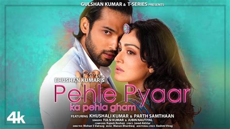 watch new hindi trending song music video pehle pyaar ka pehla gham