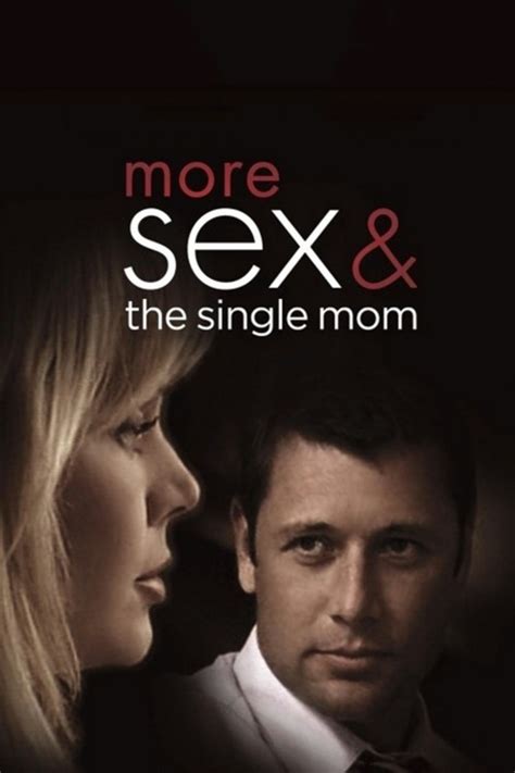 More Sex And The Single Mom 2005 Filmfed Movies
