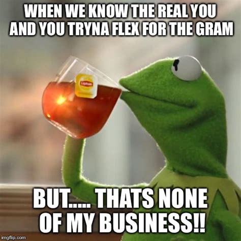 but thats none of my business meme imgflip