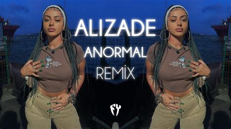 Alizade Anormal Remİx Abİsİnİn A K Lan Youtube