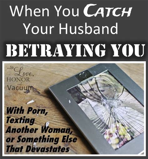 when you catch your husband texting with another woman inspiring christian wives lying