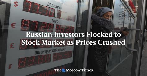Russian Investors Flocked To Stock Market As Prices Crashed The