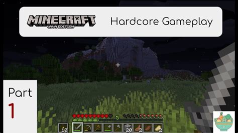 minecraft java edition hardcore gameplay part 1 youtube