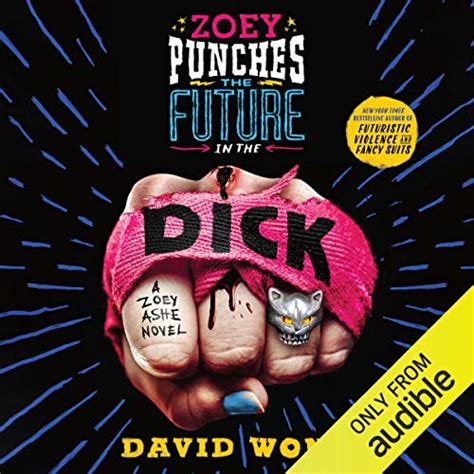 zoey punches the future in the dick audio download david wong