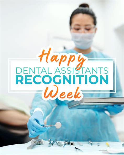 happy national dental assistants recognition week dental assistance is