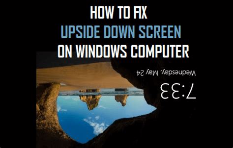 fix sideways  upside  screen  windows
