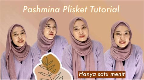 tutorial hijab pashmina plisket  style youtube
