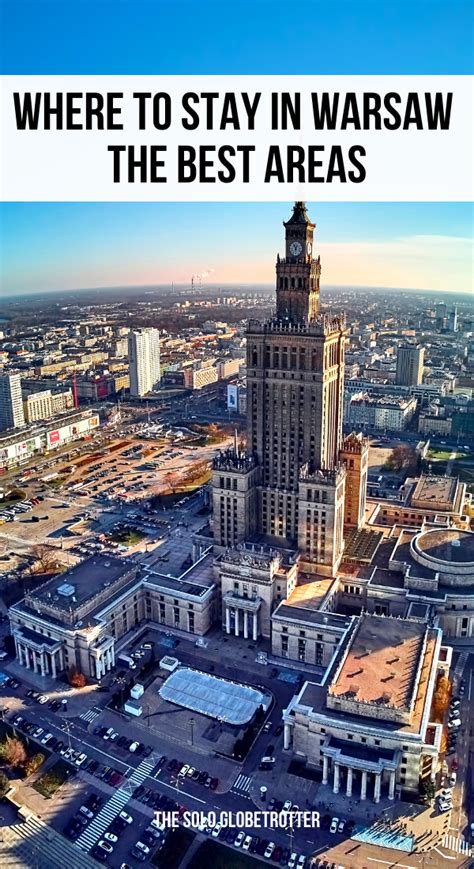 Where To Stay In Warsaw Poland The Best Neighbourhoods And Hotels