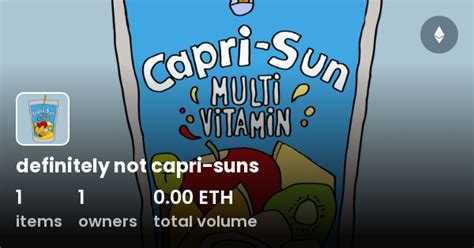 Definitely Not Capri Suns Collection Opensea
