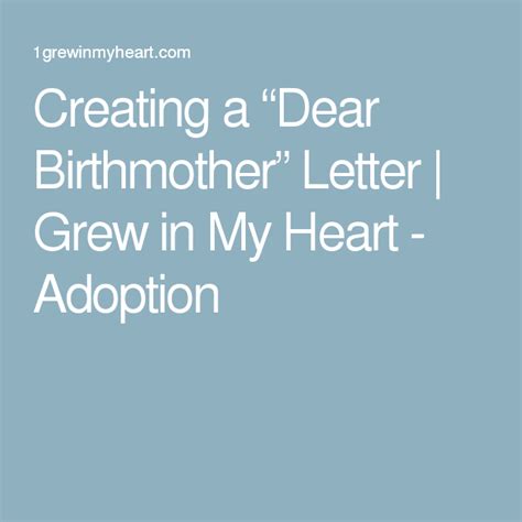 creating  dear birthmother letter birth mother adoption profile