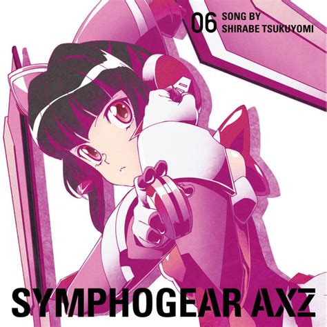 Senki Zesshou Symphogear Axz Character Song 6 Single By Shirabe