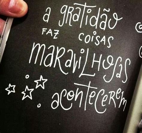 gratidao faz coisas maravilhosas acontecerem frases de