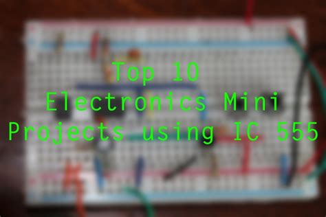 top  electronics mini projects  ic