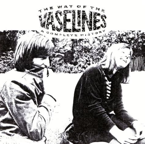 the way of the vaselines a complete history the vaselines songs reviews credits allmusic