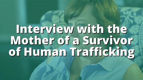 interview with mom of survivor of sex trafficking youtube