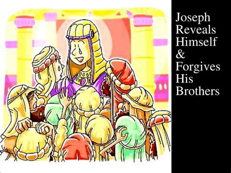 joseph reveals  forgives  brothers powerpoint