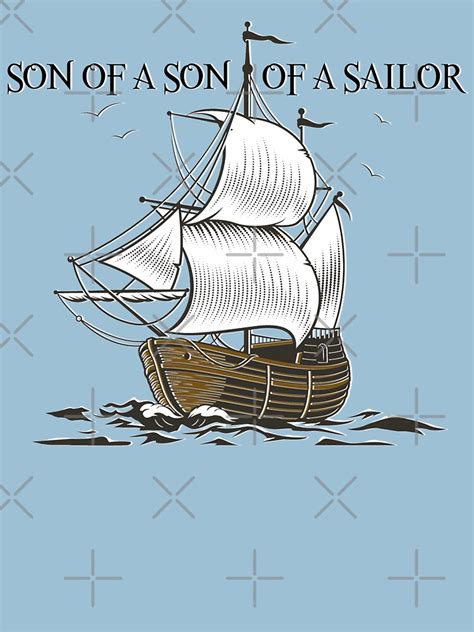 Son Of A Son Of A Sailor T Shirt For Sale By Parrotheadswag