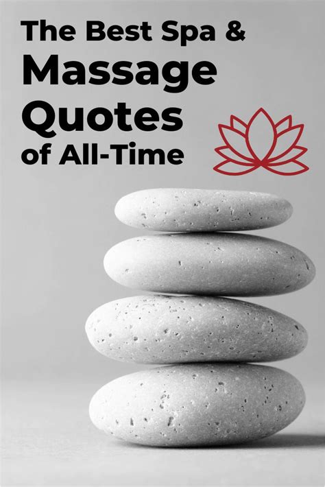 Get Inspiration From These Spa Quotations And Massage Therapy Quotes