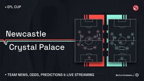 Newcastle V Crystal Palace Betting Tips Odds And Match Preview Efl Cup