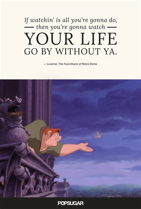 if watching is all you re gonna do then you re gonna watch your best disney quotes