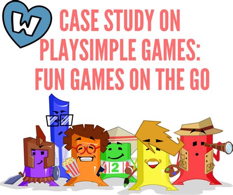 case study  playsimple games fun games    whizsky