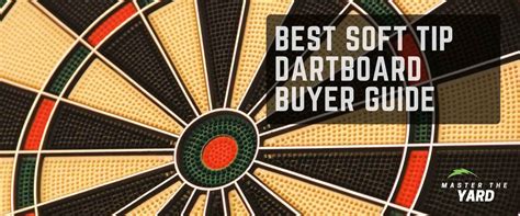 soft tip dartboard  buyer guide master  yard