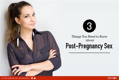 3 Things You Need To Know About Post Pregnancy Sex By Dr Tarun