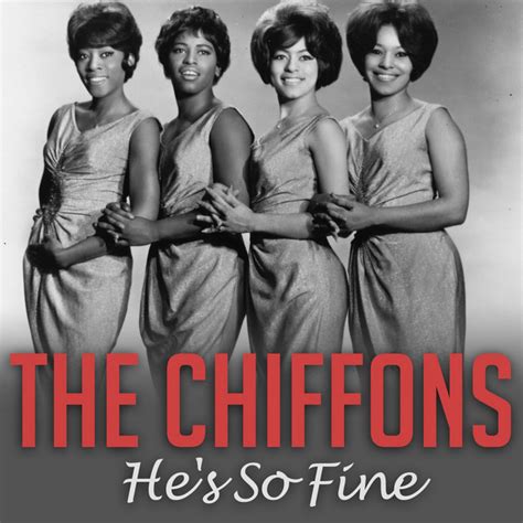 Hes So Fine By The Chiffons On Spotify