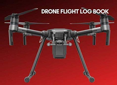 drone flight log book  drone flight  maintenance logbook  images drone drones