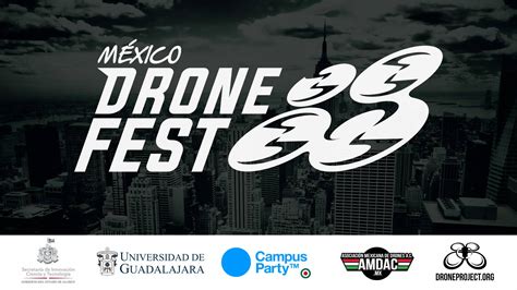 asiste al primer drone fest en mexico conoce guadalajara