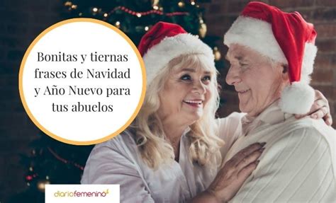 Frases De Navidad Y Año Nuevo Para Mis Abuelos Citas Con