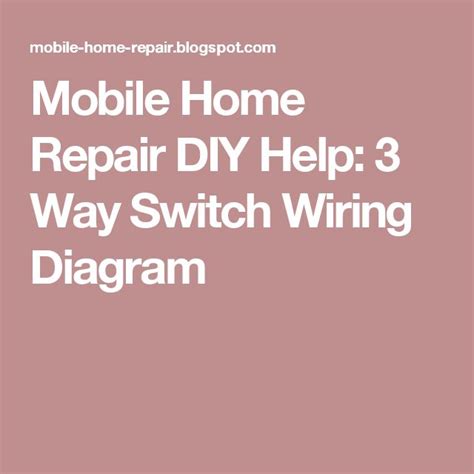 mobile home repair diy    switch wiring diagram mobile home repair mobile home