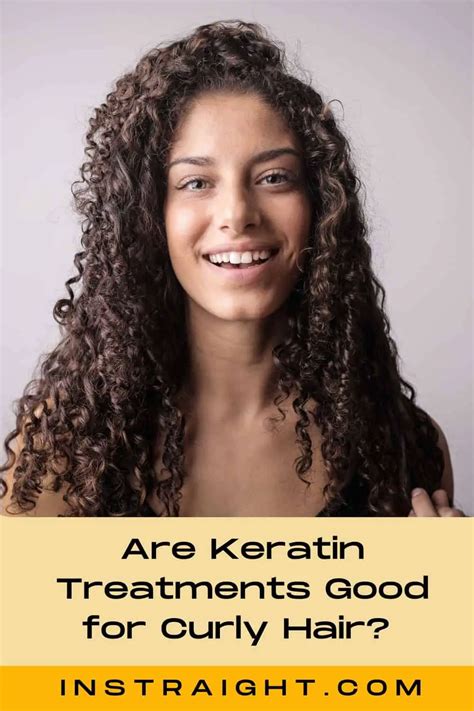 keratin treatments good  curly hair pros cons
