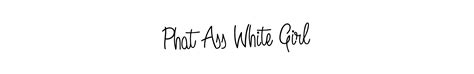 95 Phat Ass White Girl Name Signature Style Ideas Fine E Signature