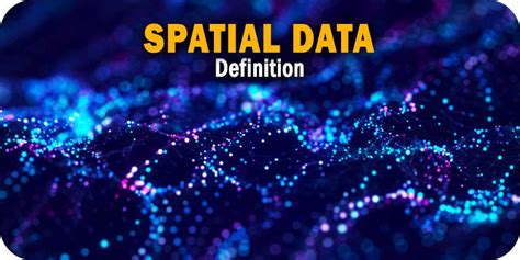 basic spatial data definition  solutions review editors