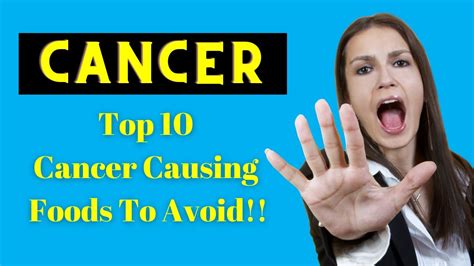 top 10 cancer causing food you must avoid eating cancer youtube