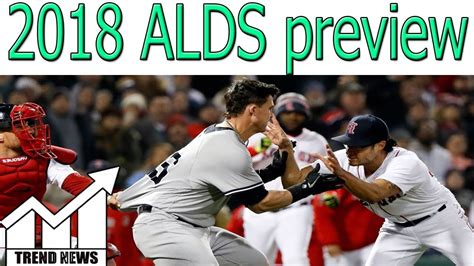 Watch Yankees Vs Red Sox In Possible 2018 Alds Preview Mlb Live