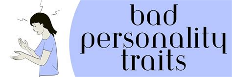 bad personality traits list examples  negative traits