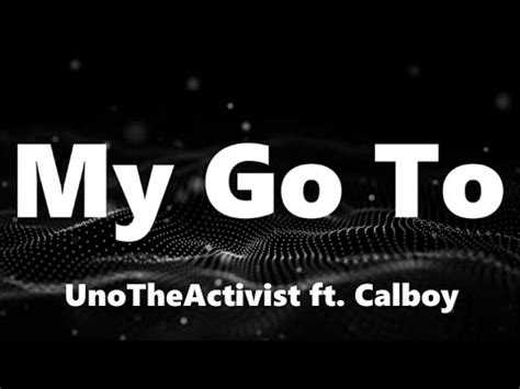 unotheactivist    ft calboy lyrics youtube