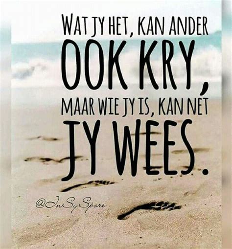 pin  ria van zyl  afrikaans afrikaans quotes positive thoughts inspiration