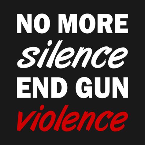 silence  gun violence white  gun violence  shirt