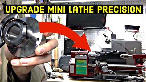 improve mini lathe precision using er 32 collet chuck on a