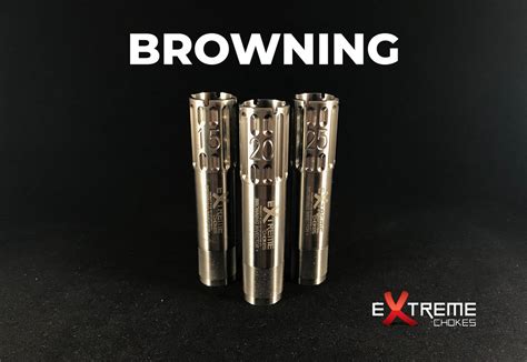 extreme chokes browning invector