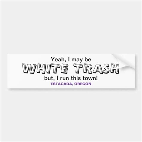 white trash bumper sticker zazzle